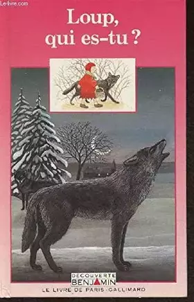 Couverture du produit · Loup, qui es-tu?