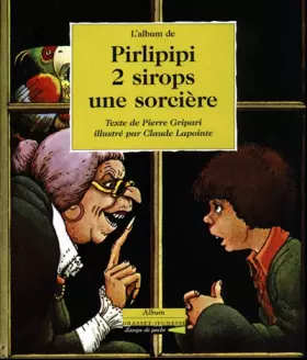 Couverture du produit · Pirlipipi, deux sirops, une sorcière