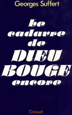 Couverture du produit · Le Cadavre de Dieu bouge encore