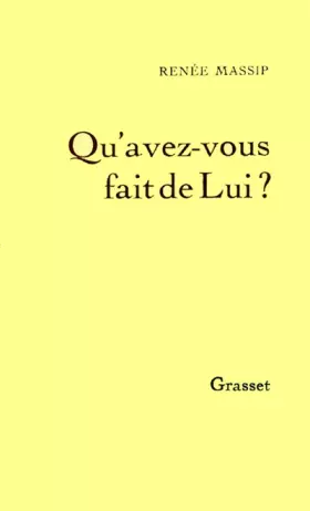 Couverture du produit · Qu'avez-vous fait de Lui?