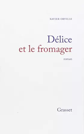 Couverture du produit · Délice et le fromager