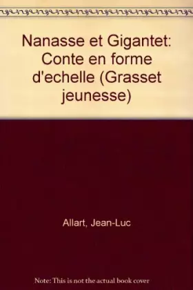 Couverture du produit · Nanasse et Gigantel : Conte en forme d'échelle