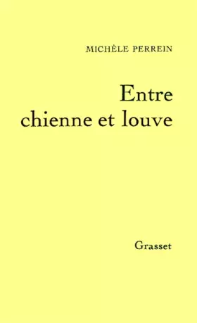 Couverture du produit · Entre chienne et louve