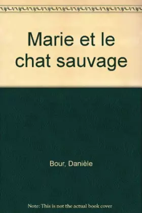 Couverture du produit · Marie et le chat sauvage