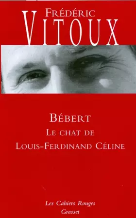 Couverture du produit · Bébert ou le chat de Céline