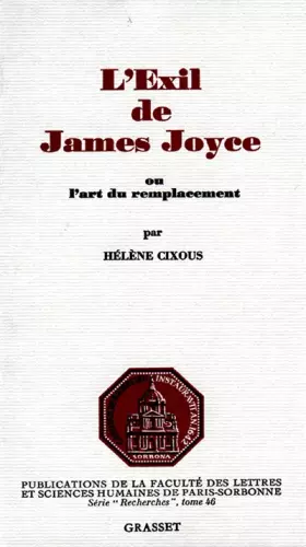 Couverture du produit · L'éxil de James Joyce: ou l'art du remplacement