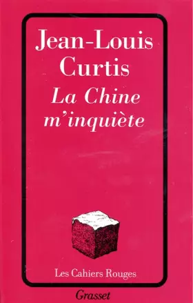 Couverture du produit · La Chine m'inquiète