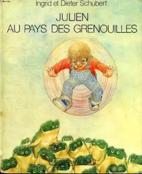 Couverture du produit · Julien au pays des grenouilles