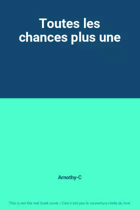 Couverture du produit · Toutes les chances plus une