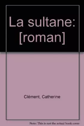 Couverture du produit · La Sultane (French Edition)