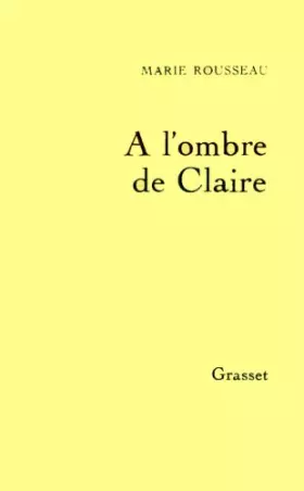 Couverture du produit · A l'ombre de Claire