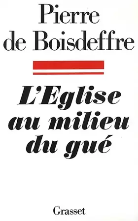 Couverture du produit · L'Église au milieu du gué