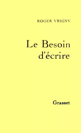 Couverture du produit · Le Besoin d'écrire