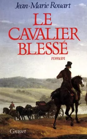 Couverture du produit · Le cavalier blessé