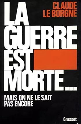 Couverture du produit · La guerre est morte...