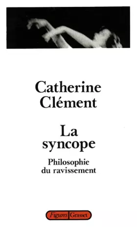 Couverture du produit · La Syncope : Philosophie du ravissement