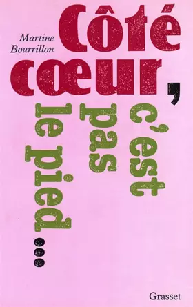 Couverture du produit · Côté coeur, c'est pas le pied...