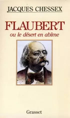 Couverture du produit · Flaubert ou le désert en abîme