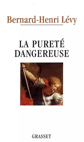 Couverture du produit · La pureté dangereuse