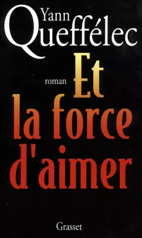 Couverture du produit · Et la force d'aimer