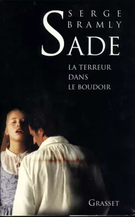 Couverture du produit · Sade, la terreur dans le boudoir