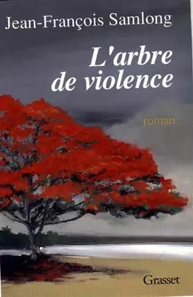 Couverture du produit · L'arbre de violence
