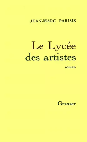 Couverture du produit · Le lycée des artistes
