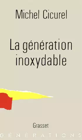 Couverture du produit · La Génération inoxydable