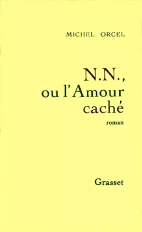 Couverture du produit · N. N., ou, L'amour caché