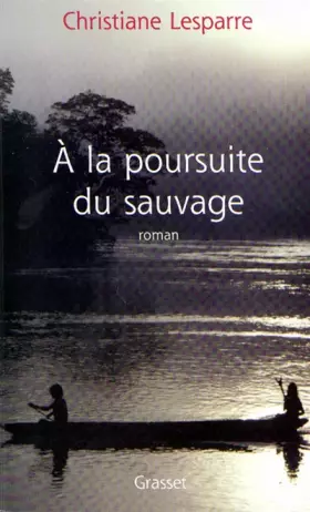 Couverture du produit · A la poursuite du sauvage