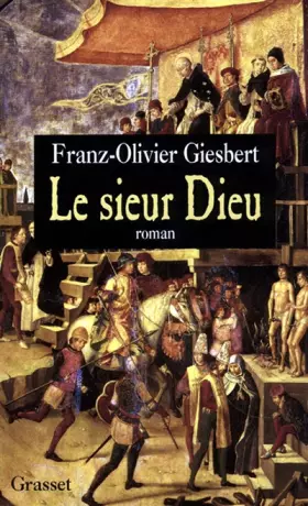 Couverture du produit · Le sieur Dieu