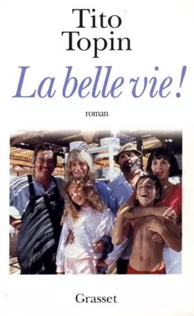 Couverture du produit · La belle vie !