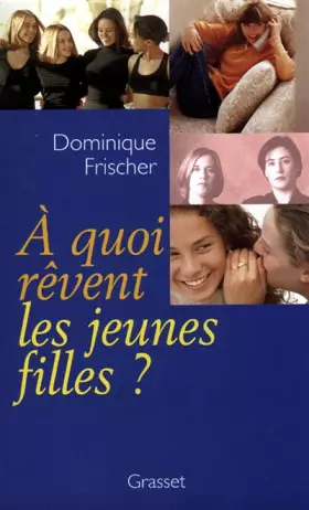 Couverture du produit · À quoi rêvent les jeunes filles ?