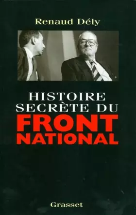 Couverture du produit · Histoire secrète du Front National