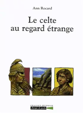 Couverture du produit · Le Celte au regard étrange