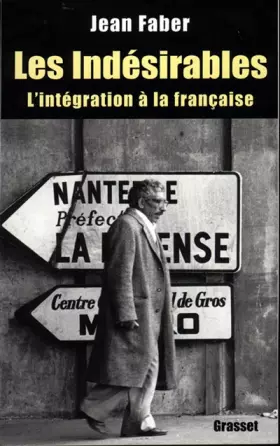 Couverture du produit · Les indésirables: l'intégration à la française