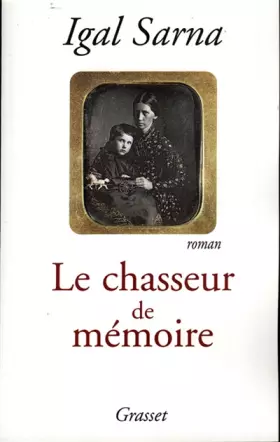 Couverture du produit · Le Chasseur de mémoire