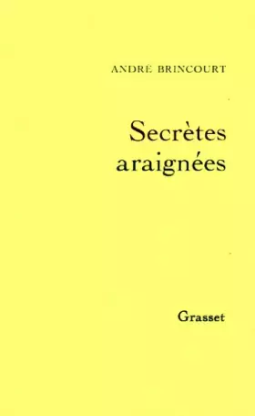 Couverture du produit · Secrètes araignées
