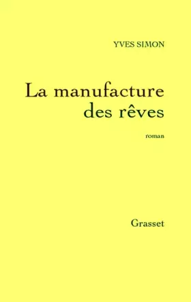 Couverture du produit · La manufacture des rêves