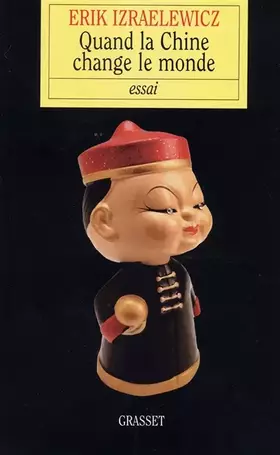 Couverture du produit · Quand la Chine change le monde