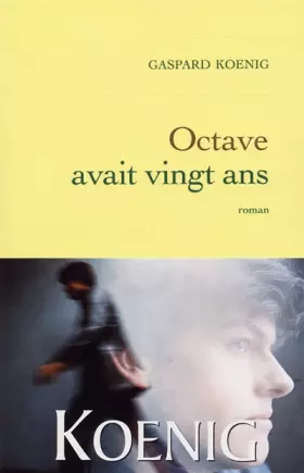 Couverture du produit · Octave avait vingt ans