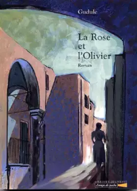 Couverture du produit · La Rose et l'Olivier