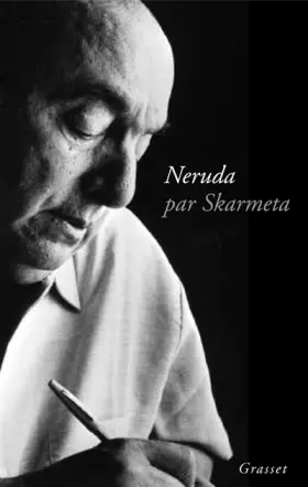Couverture du produit · Néruda par Skarmeta