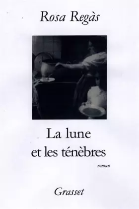 Couverture du produit · La Lune et les Ténèbres