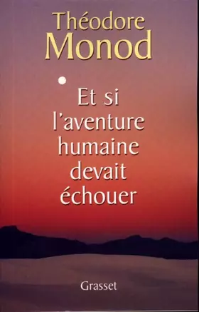 Couverture du produit · Et si l'aventure humaine devait échouer