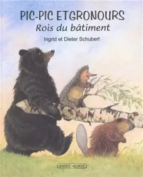 Couverture du produit · Pic-Pic et Gronours rois du bâtiment