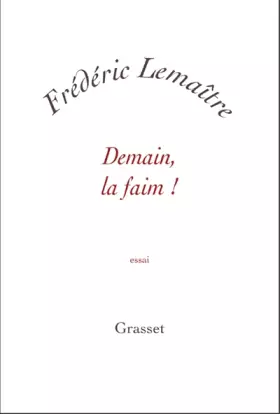 Couverture du produit · Demain, la faim !
