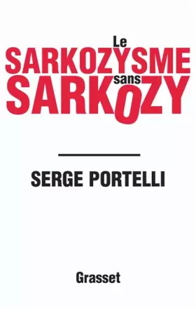 Couverture du produit · Le sarkozysme sans Sarkozy