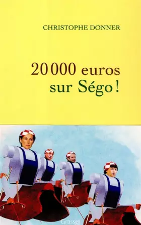 Couverture du produit · 20 000 euros sur Ségo !