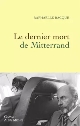 Couverture du produit · Le dernier mort de Mitterrand